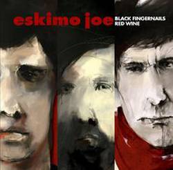 Eskimo Joe : Black Fingernails, Red Wine